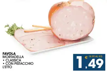 SeBón Supermercati Favola mortadella, classica, con pistacchio offerta