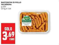Panorama Bastoncini di pollo VALSERENA offerta