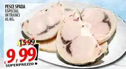 Il Genio Supermercato Pesce spada especial in tranci offerta