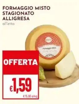 Pan Formaggio misto stagionato ALLIGRESA offerta