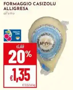 Pan Formaggio casizolu ALLIGRESA offerta
