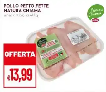Pan Pollo petto fette NATURA CHIAMA offerta