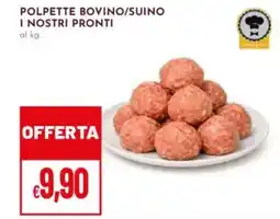 Pan Polpette bovino/suino i nostri pronti offerta