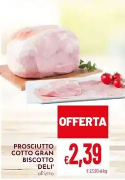Pan Prosciutto cotto gran biscotto deli' offerta