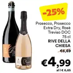 Unes Prosecco, Prosecco Extra Dry, Rosè Treviso DOC RIVE DELLA CHIESA offerta