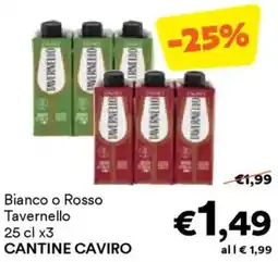 Unes Bianco o Rosso Tavernello CANTINE CAVIRO offerta