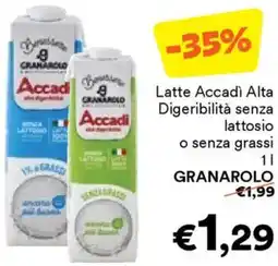 Unes Latte Accadi Alta Digeribilità senza lattosio o senza grassi GRANAROLO offerta