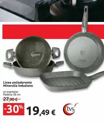 Carrefour Iper Linea antiaderente Mineralia induzione 28 cm offerta