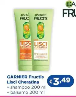 Acqua & Sapone Garnier Fructis Lisci Cheratina offerta