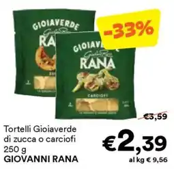 Unes Tortelli Gioiaverde di zucca o carciofi GIOVANNI RANA offerta