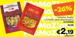 Unes Tortelloni, Anolini o Tortellini SOVERINI offerta
