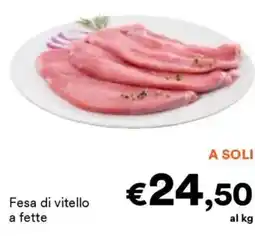 Unes Fesa di vitello a fette offerta