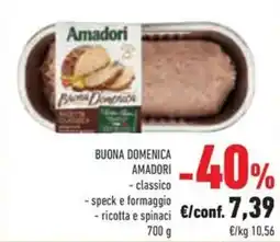 Conad Buona domenica amadori classico, speck e formaggio, ricotta e spinaci offerta