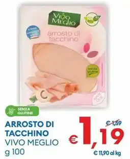 MD Discount Arrosto di tacchino VIVO MEGLIO offerta