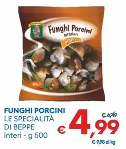 MD Discount Funghi porcini LE SPECIALITÀ DI BEPPE offerta
