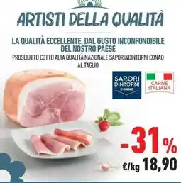 Conad Prosciutto cotto alta qualità nazionale SAPORI&DINTORNI CONAD offerta