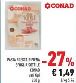 Conad Pasta fresca ripiena sfoglia sottile CONAD offerta
