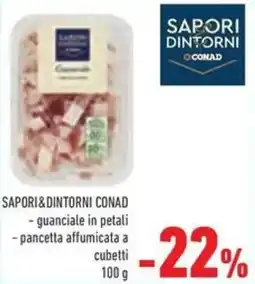 Conad Sapori&dintorni conad guanciale in petali, pancetta affumicata a cubetti offerta