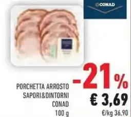 Conad Porchetta arrosto SAPORI&DINTORNI CONAD offerta