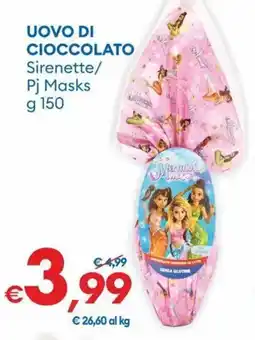 MD Discount UOVO DI CIOCCOLATO Sirenette/ Pj Masks offerta