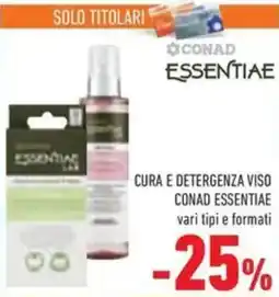 Conad Cura e detergenza viso CONAD ESSENTIAE offerta