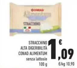 Conad Stracchino alta digeribilità CONAD ALIMENTUM offerta