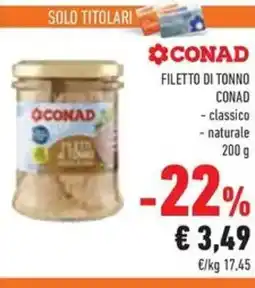 Conad Filetto di tonno conad, classico, naturale offerta