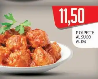 Supermercati Piccolo Polpette al sugo offerta