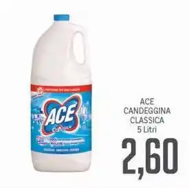 Supermercati Piccolo Ace candeggina classica offerta