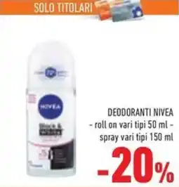 Conad Deodoranti nivea roll on, spray offerta