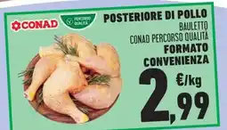 Conad Posteriore di pollo bauletto CONAD PERCORSO QUALITA offerta