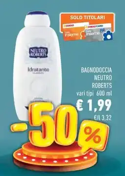 Conad Superstore Bagnodoccia NEUTRO ROBERTS offerta