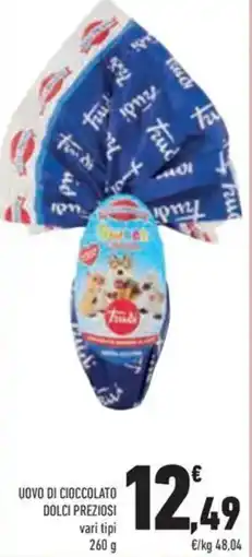 Conad Superstore Uovo di cioccolato DOLCI PREZIOSI offerta