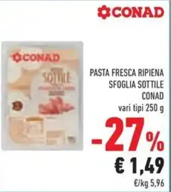 Conad Superstore Pasta fresca ripiena sfoglia sottile CONAD offerta