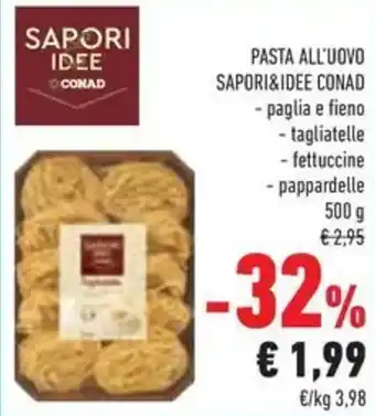 Conad Superstore Pasta all'uovo SAPORI&IDEE CONAD offerta