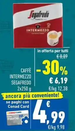 Conad Superstore Caffè intermezzo SEGAFREDO offerta