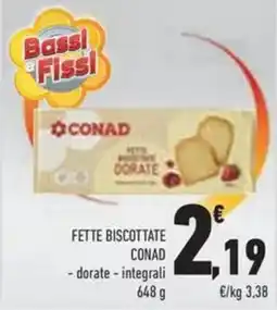 Conad Superstore Fette biscottate CONAD offerta