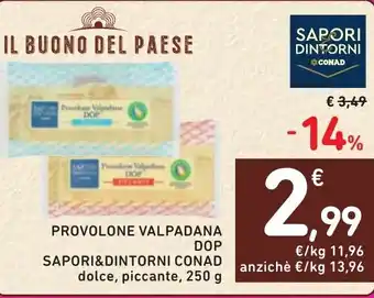 Spazio Conad Provolone valpadana DOP SAPORI&DINTORNI CONAD offerta