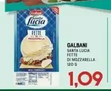 Gran Risparmio Santa lucia fette di mozzarella offerta