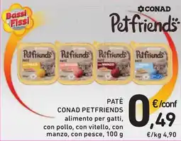 Spazio Conad Patè CONAD PETFRIENDS offerta