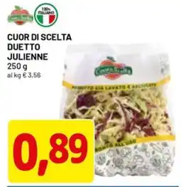 DPiù Cuor di scelta duetto julienne offerta