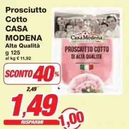 Prix Quality Prosciutto Cotto CASA MODENA Alta Qualità offerta
