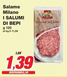 Prix Quality Salame Milano I SALUMI DI BEPI offerta