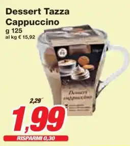 Prix Quality Dessert Tazza Cappuccino offerta
