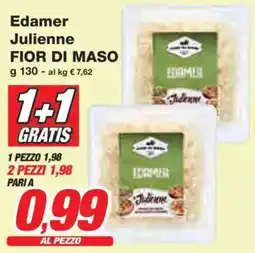 Prix Quality Edamer Julienne FIOR DI MASO offerta