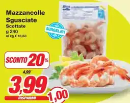 Prix Quality Mazzancolle Sgusciate Scottate offerta