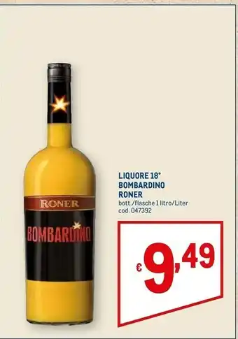 Metro Roner liquore 18 bombardino offerta