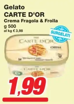 Prix Quality Gelato CARTE D'OR Crema Fragola & Frolla offerta