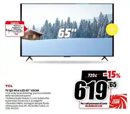 MediaWorld TCL TV QD-Mini LED 65" 65C6K offerta