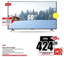 MediaWorld TCL Smart TV 50" 50C6K offerta